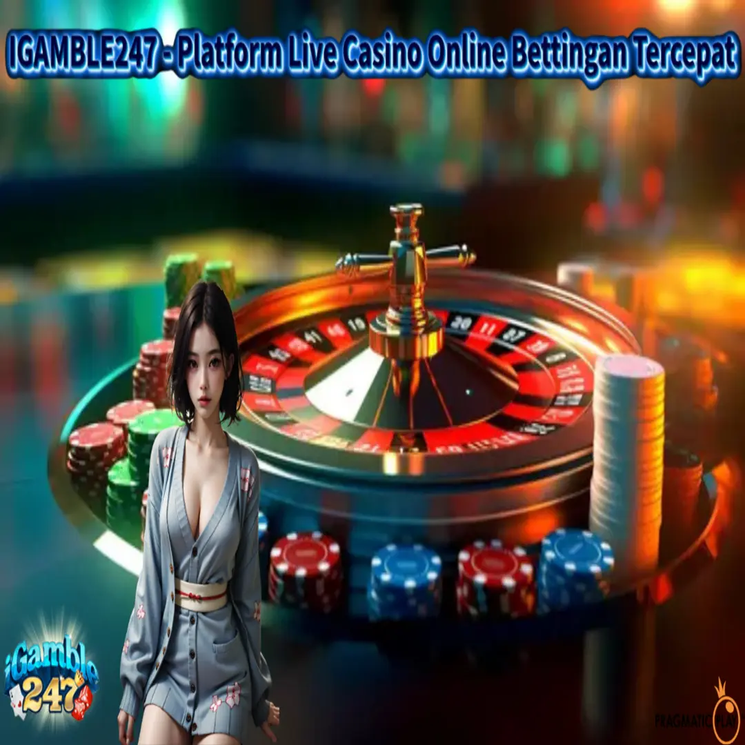 IGAMBLE247 - Platform Live Casino Online Bettingan Tercepat